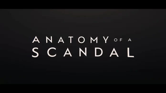 Anatomy of a Scandal Serija 2022 Sezona 1